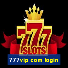 777vip com login